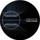 Boris Divider - Parallel EP