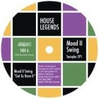 Mood II Swing - House Legends Sampler One