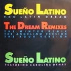 Sueno Latino featuring Carolina Damas - Sueno Latino (The Dream Remixes)