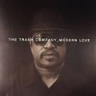 The Trash Company - Modern Love