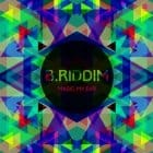 B. Riddim - Magic My Ear ep