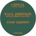 Paul Johnson - Stop Trippin