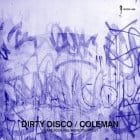 Coleman - Dirty Disco - Shake Your Ass, Move Your Feet