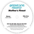 Mother's Finest - Dis Go Dis Way, Dis Go Dat Way/Baby Love