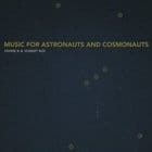 Howie B. & Hubert Noi - Music For Astronauts And Cosmonauts