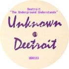 Deetroit - The Underground Understands