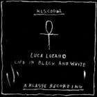 Luca Lozano - Life in Black and White