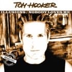 Tom Hooker - Illusions / Nobody Loves Me