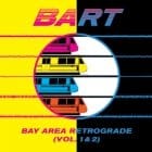 Various Artists - Bay Area Retrograde Vol.1 & 2