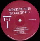 Hieroglyphic Being - The Acid Test pt1