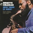 Ornette Coleman - New York is Now!