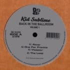 Kid Sublime - Back In The Ballroom Vol. 1