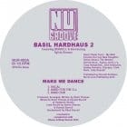 Basil Hardhaus 2 - Make Me Dance