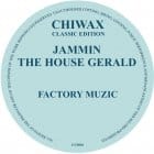 Jammin The House Gerald - Factory Muzic