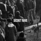 Secret Rave - Secret Rave 01