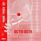 Octo Octa - More Times Ep