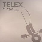 Telex - Do Worry (remixes)