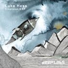 Luke Hess - Dimension.D EP