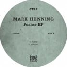 Mark Henning - Pusher EP