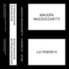 Maoupa Mazzocchetti - A-Morality