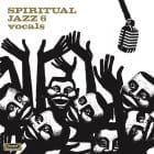 Various Artists - Spiritual Jazz 6, Vocals