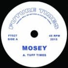 Mosey  - Tuff Times