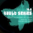 Hidden Criterion Of Truth - Vault Series 16.0