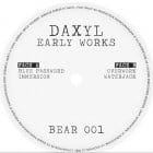 Daxyl - Early Works