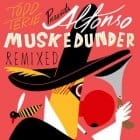 Todd Terje - Alfonso Muskedunder Remixed