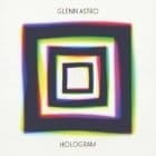 Glenn Astro - Hologram