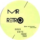 Mr Retro - Disco Edits House Trax 