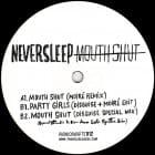 Neversleep - Mouth Shut / Party Girls