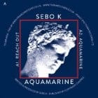 Sebo K - Aquamarine (Mr Fingers rmx)