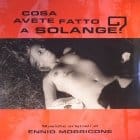 Ennio Morricone - Cosa Avete Fatto A Solange?