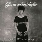 Gloria Ann Taylor - Love Is A Hurtin Thing