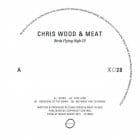 Chris Wood & Meat - Birds Flying High EP