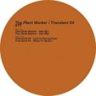 The Plant Worker / Transient X4 - KTT