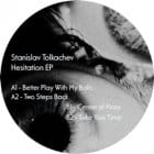 Stanislav Tolkachev - Hesitation EP