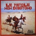 Ennio Morricone - Le Pistole Non Discutono