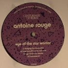 Antoine Rouge - Eye Of The Star Warrior