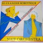 Alexander Robotnick / Naif Orchestra - Ce N est Q un Debut / Check Out Five