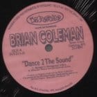 Brian Coleman - Dance 2 The Sound 