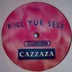 Cazzaza - Kill Yur Self