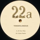 Tenderlonious - All Your Way / Bobs Riddim