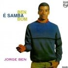 Jorge Ben - Ben e Samba Bom