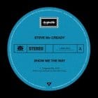 Steve Mc Cready - Show Me The Way EP