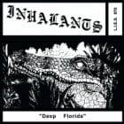 Inhalants - Deep Florida