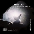 Vesalio - Black As Night EP (O Xander remix)