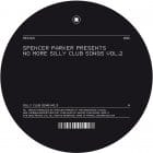 Spencer Parker  - No More Silly Club Songs Vol. 2