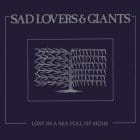 Sad Lovers & Giants - Lost In A Sea Full Of Sighs LP